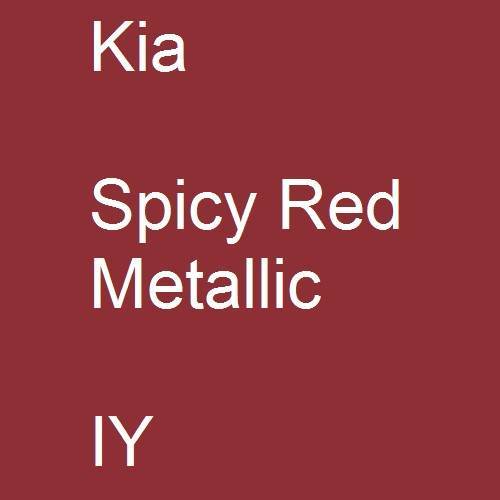 Kia, Spicy Red Metallic, IY.